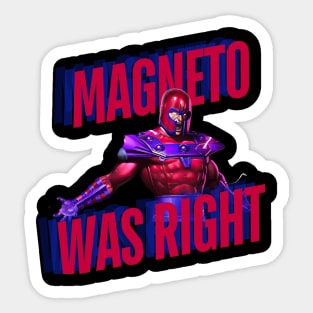 magneto, magneto was right, x men Sticker